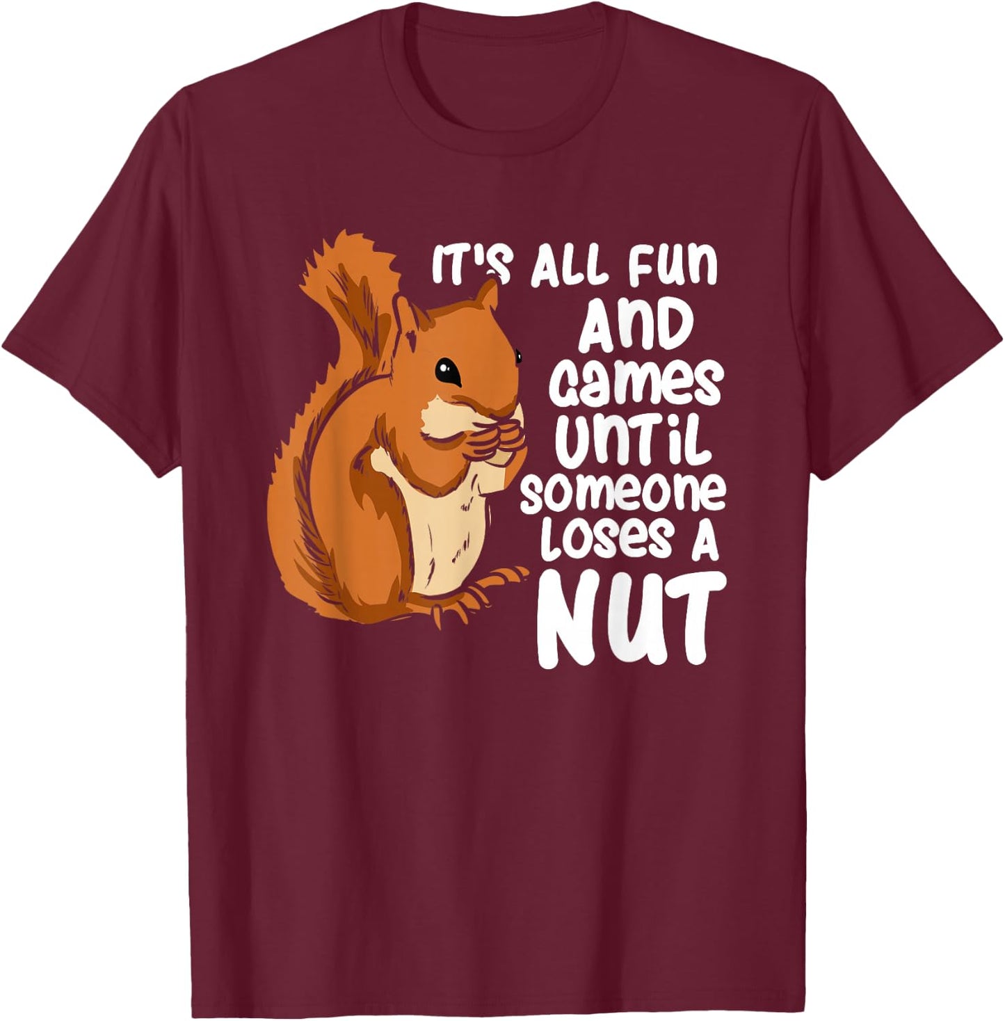 Funny Squirrel Feeder Squirrel Lover Rodent Design T-Shirt - T-Shirt | Maroon