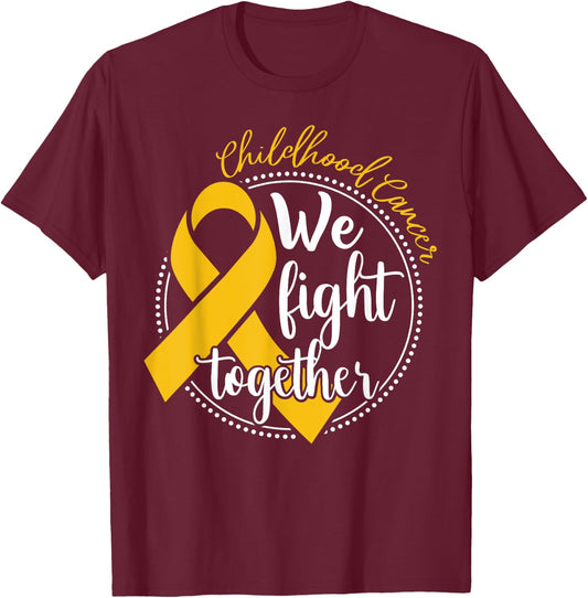 We Fight Together Childhood Cancer Awareness Family Matching T-Shirt - T-Shirt | Maroon