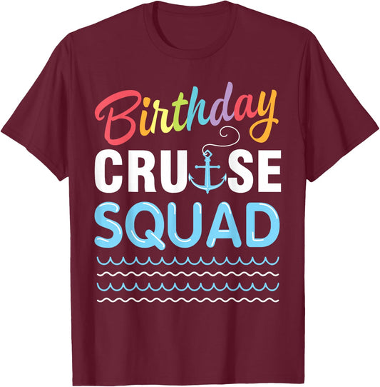 Birthday Cruise Squad Lover Happy To Me Captain King Queen T-Shirt - T-Shirt | Maroon