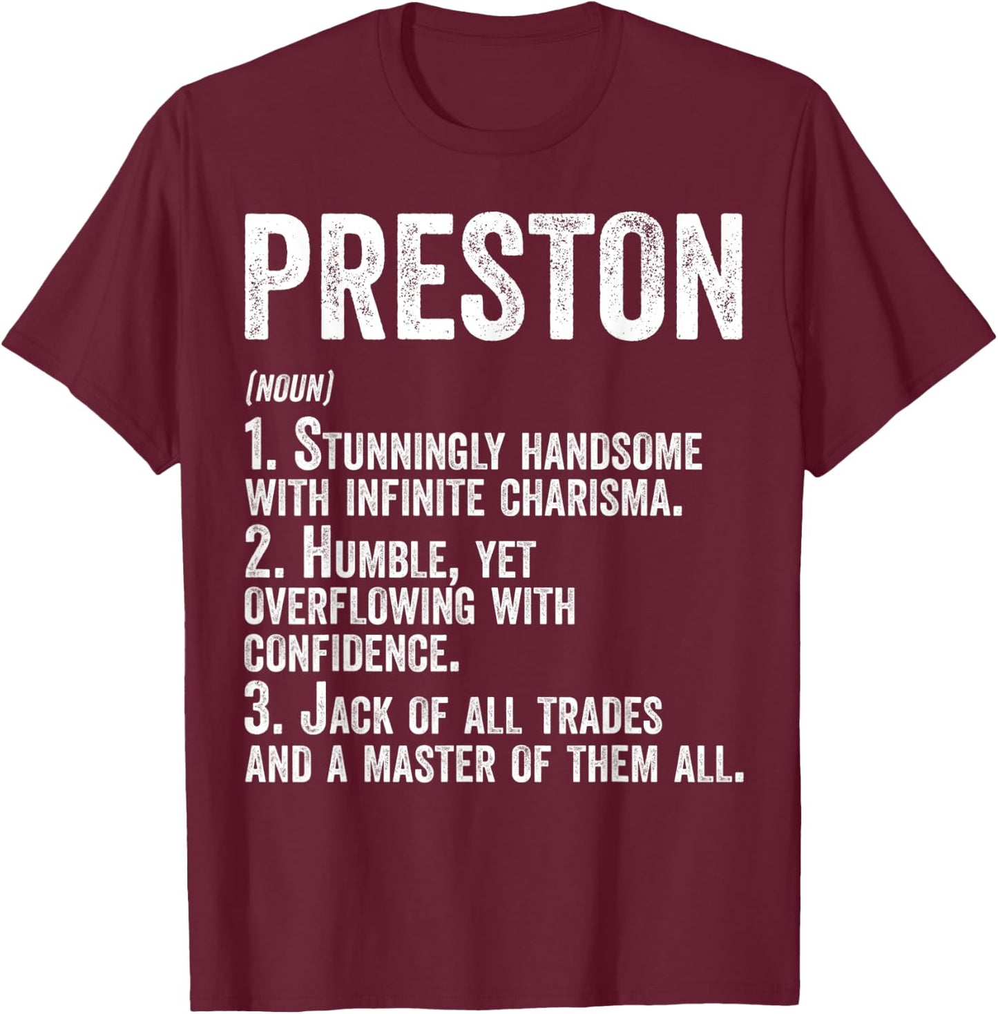 First Name Shirt Preston Definition Personalized Name Funny T-Shirt - T-Shirt | Maroon