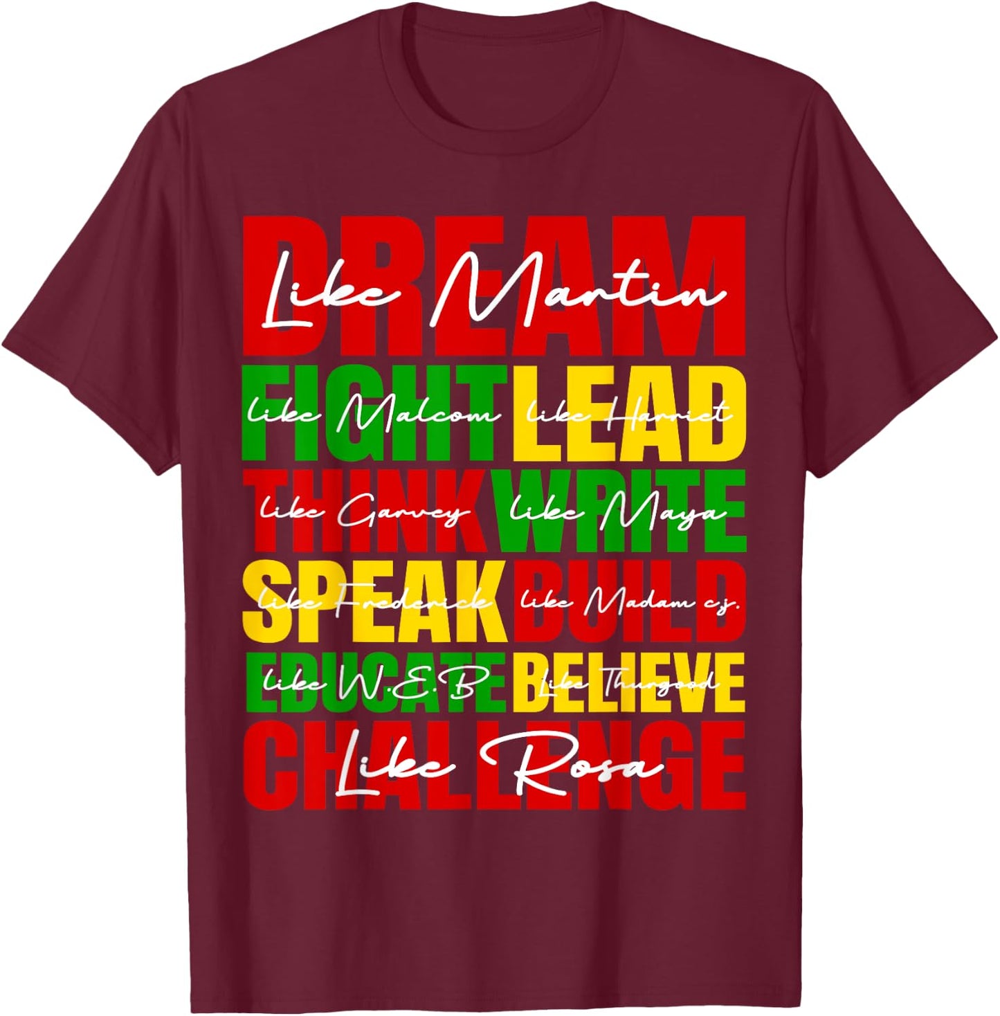 Dream Black History Month Juneteenth African American Gifts T-Shirt - T-Shirt | Maroon