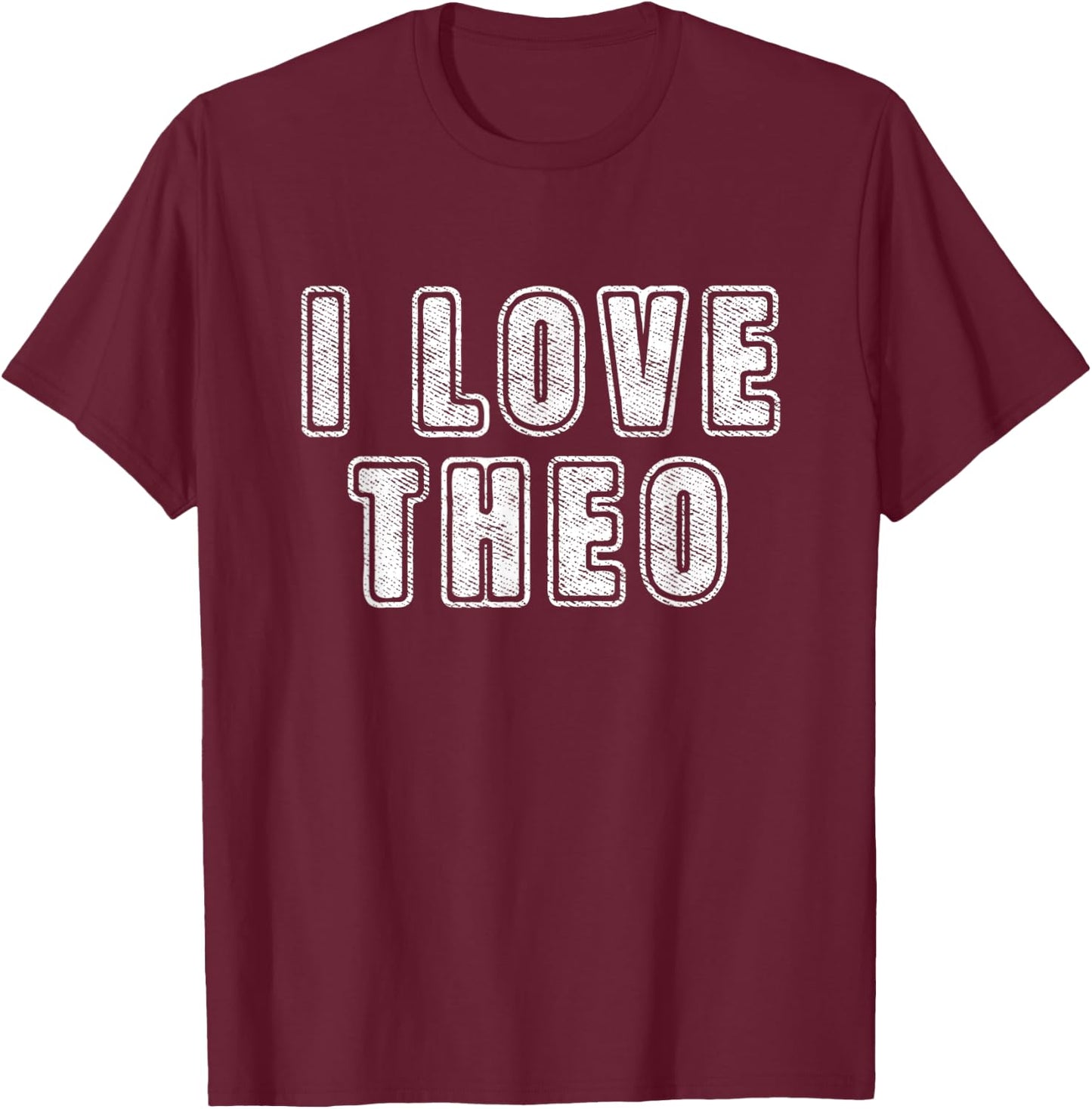 I Love Theo Retro Vintage Text Birth Names Best Theo T-Shirt - T-Shirt | Maroon