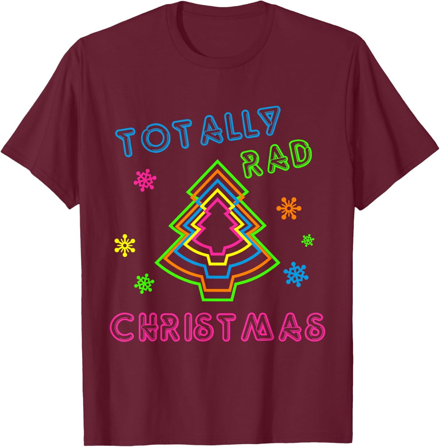 Totally Rad Christmas - 80s Retro Christmas T-Shirt - T-Shirt | Maroon