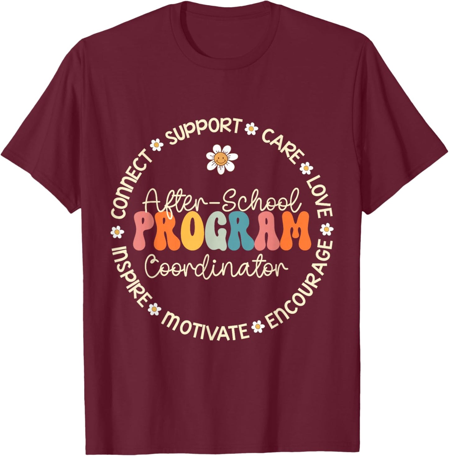 After School Program Coordinator Week Back to School T-Shirt - T-Shirt | Maroon