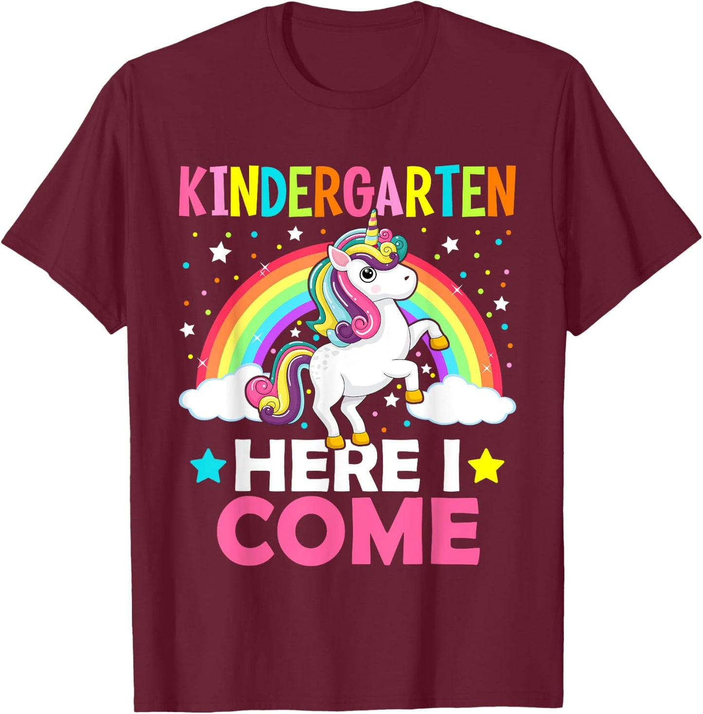 Kindergarten Here I Come Cute Unicorn 1st Day Back To School T-Shirt - T-Shirt | Maroon