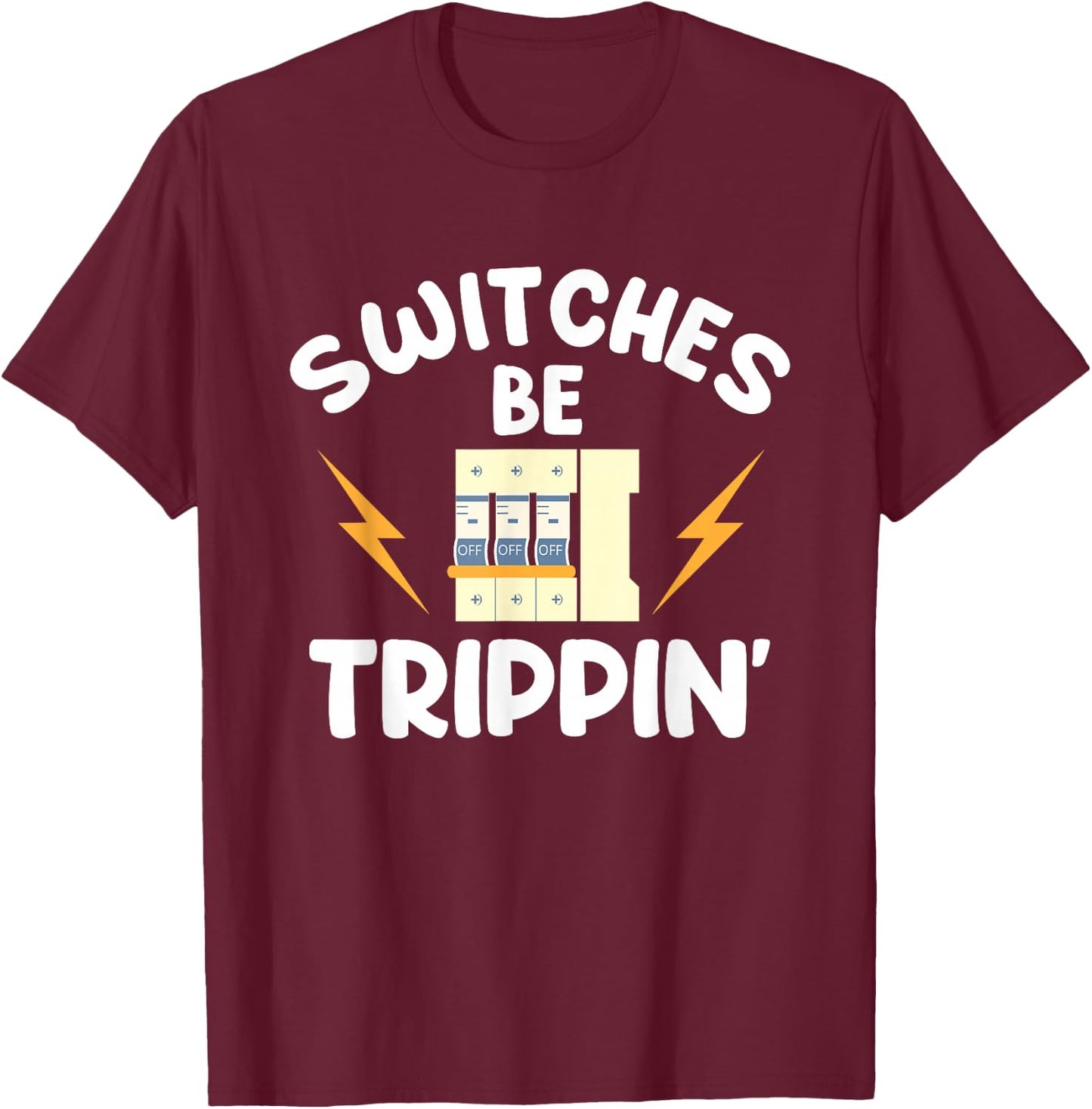 Electrician Electrical Engineer Lineman Electricity T-Shirt - T-Shirt | Maroon