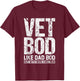 Funny Vet Bod Like Dad Bod But With More Knee Pain T-Shirt - T-Shirt | Maroon