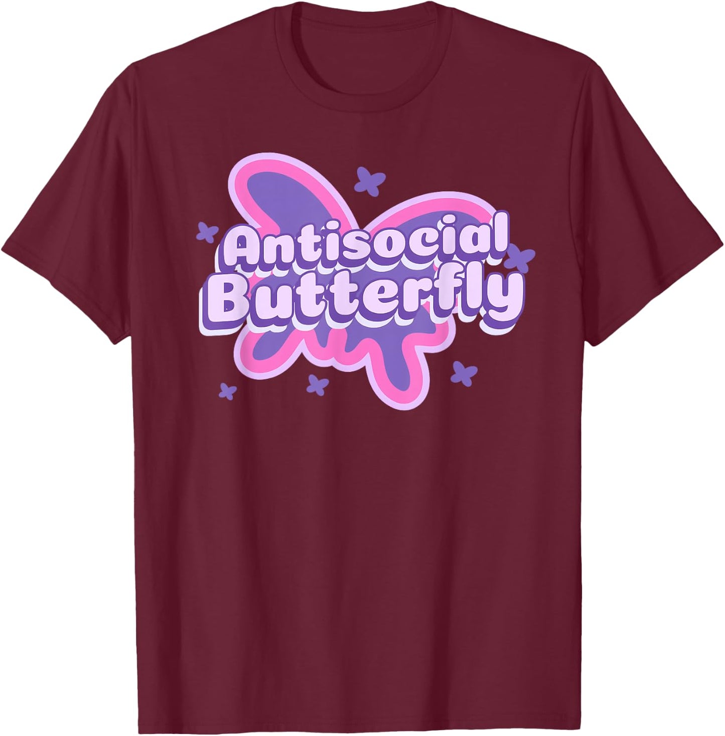 Antisocial Butterfly Funny Social Anxiety Introvert Women T-Shirt - T-Shirt | Maroon