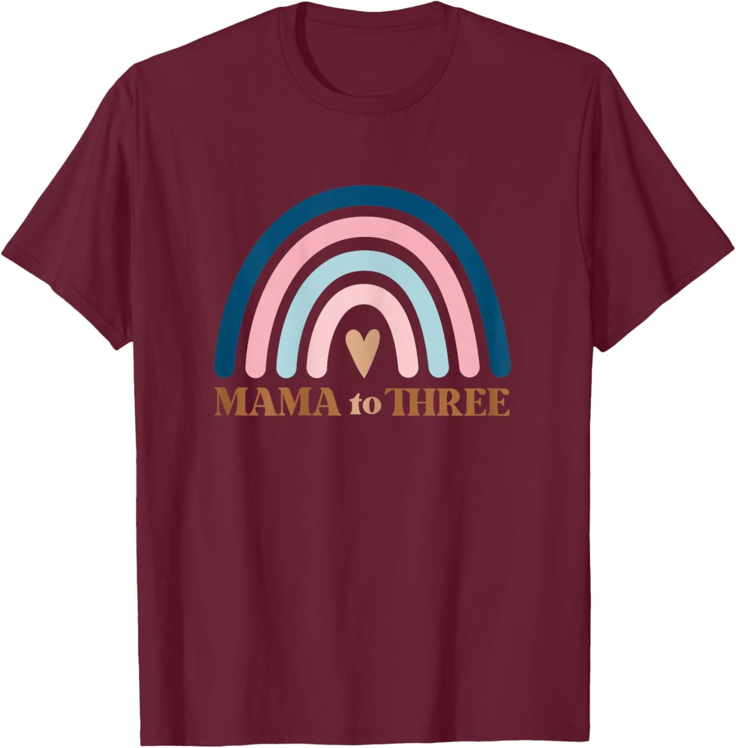 Mom of Three, Third Baby Announcement, Mothers Day Gift T-Shirt - T-Shirt | Maroon