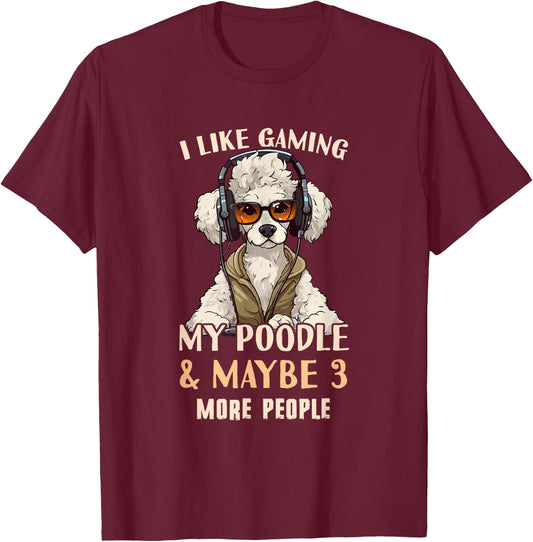Poodle Dad - Poodle Gamer Outfit & Poodle Gaming T-Shirt - T-Shirt | Maroon