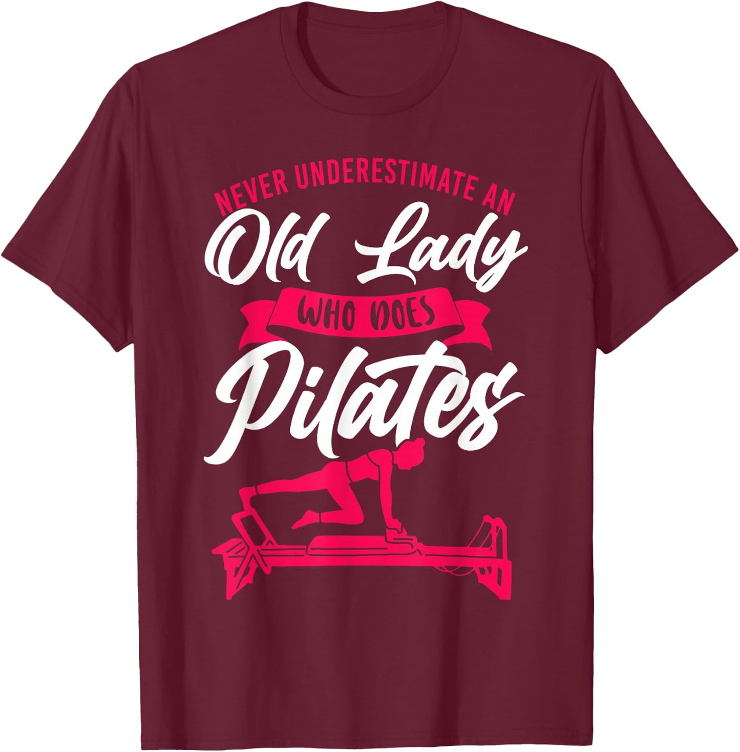 Funny Pilates Sayings Quotes HD0 Black Pilates Instructor Teacher Grandma Retired Never T-Shirt - T-Shirt | Maroon