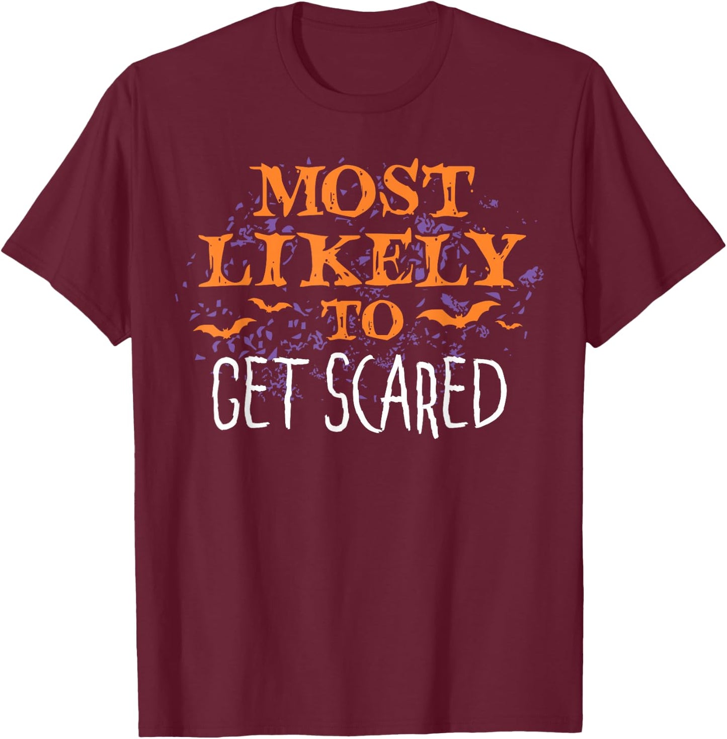 Most Likely To Halloween Get Scared Matching T-Shirt - T-Shirt | Maroon