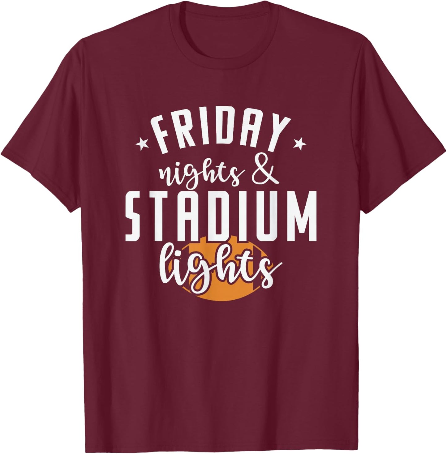Friday Nights and Stadium Lights America T-Shirt - T-Shirt | Maroon