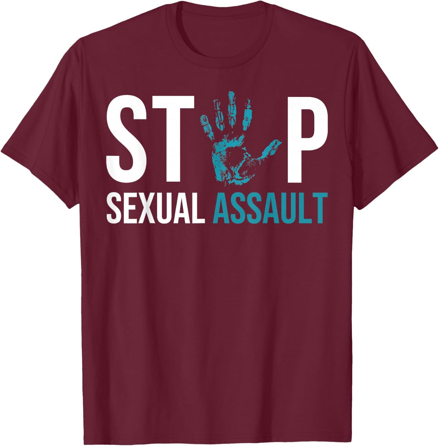 Stop Sexual Assault Awareness Survivor Gift Design T-Shirt - T-Shirt | Maroon