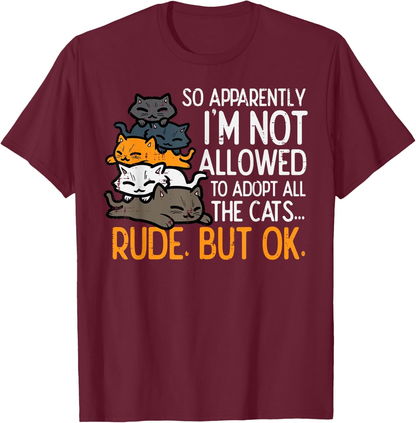 Im Not Allowed To Adopt All Cats Pet Lover Men Women Kids T-Shirt - T-Shirt | Maroon