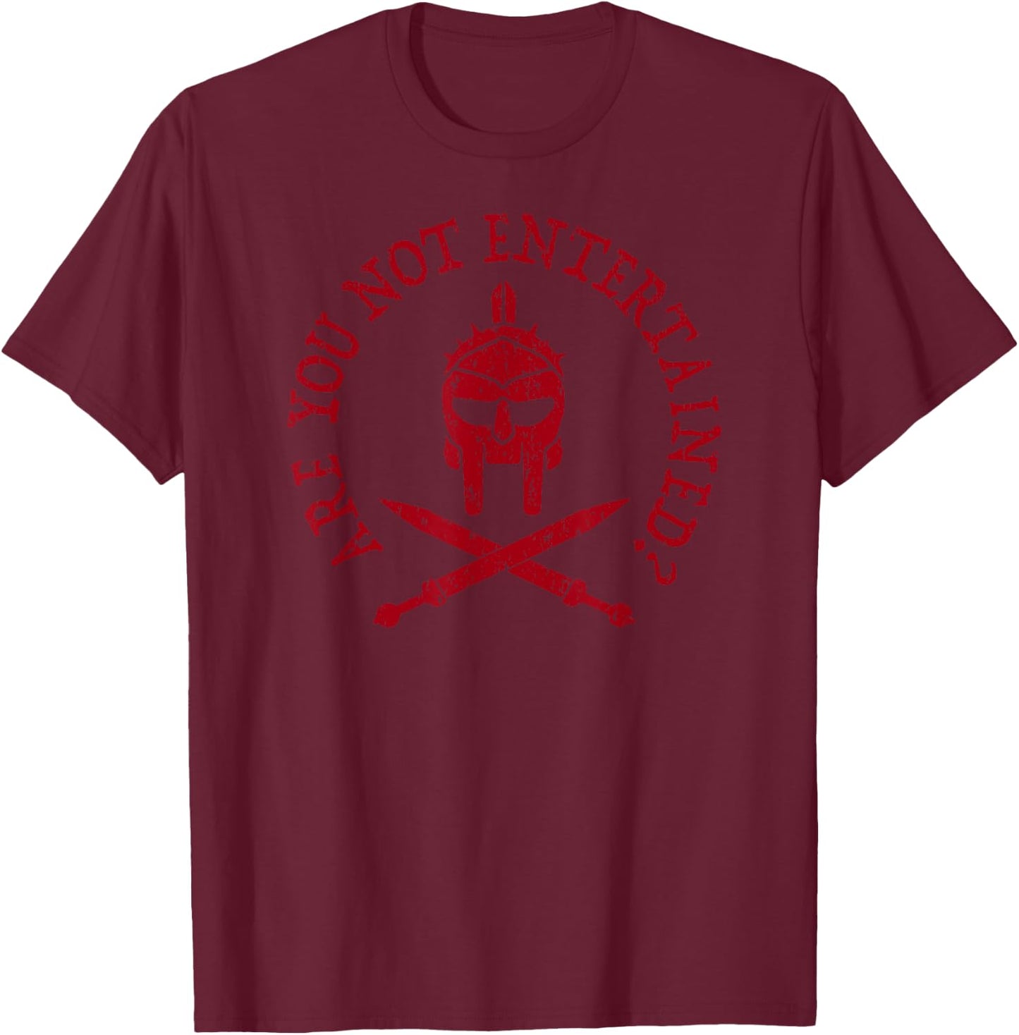 The Five Rings Collection ARE YOU NOT ENTERTAINED? -Adults MMA Black Small T-Shirt - T-Shirt | Maroon