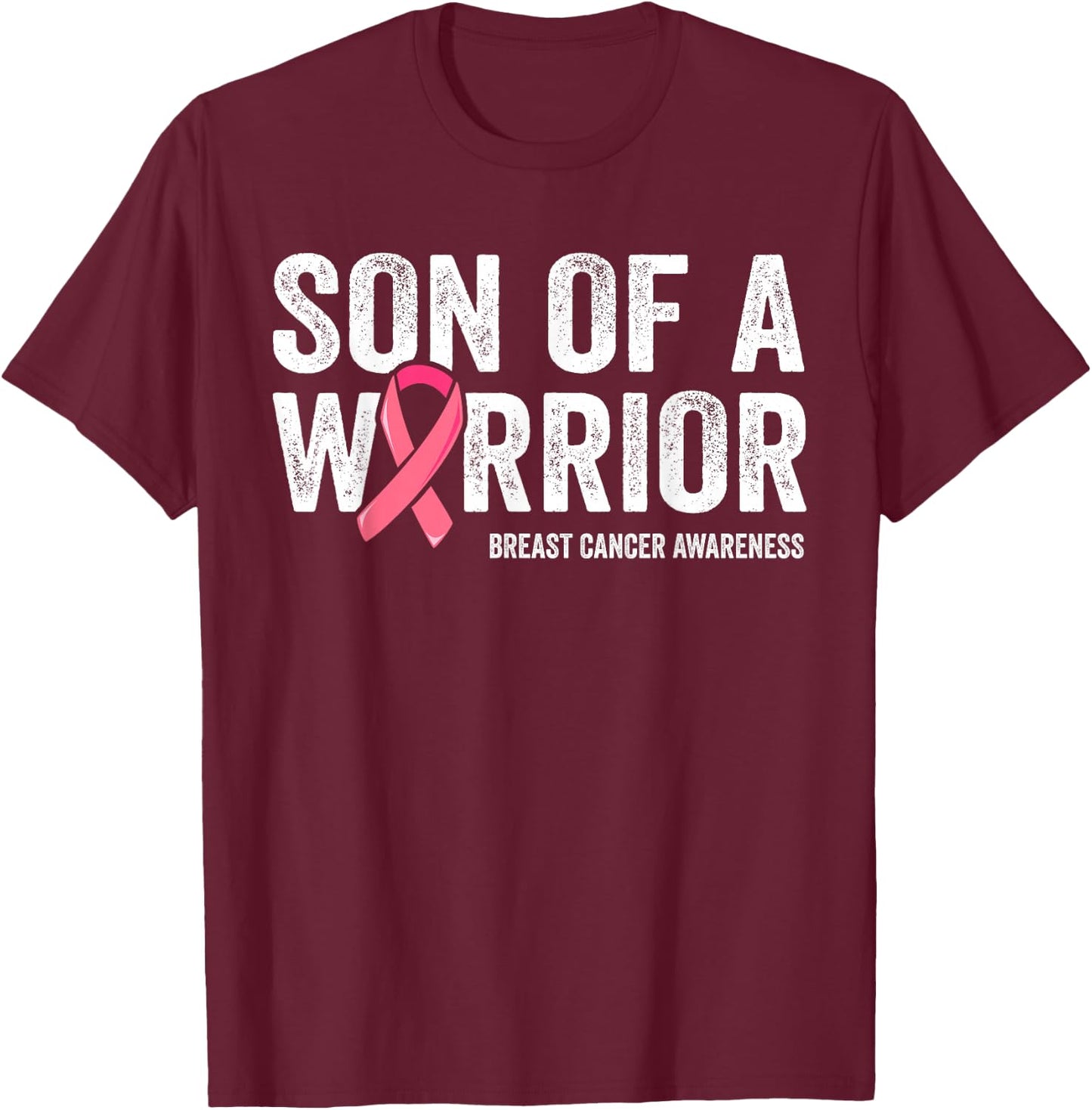 Son Of A Warrior Shirt, Mom Breast Cancer Mom T-Shirt - T-Shirt | Maroon