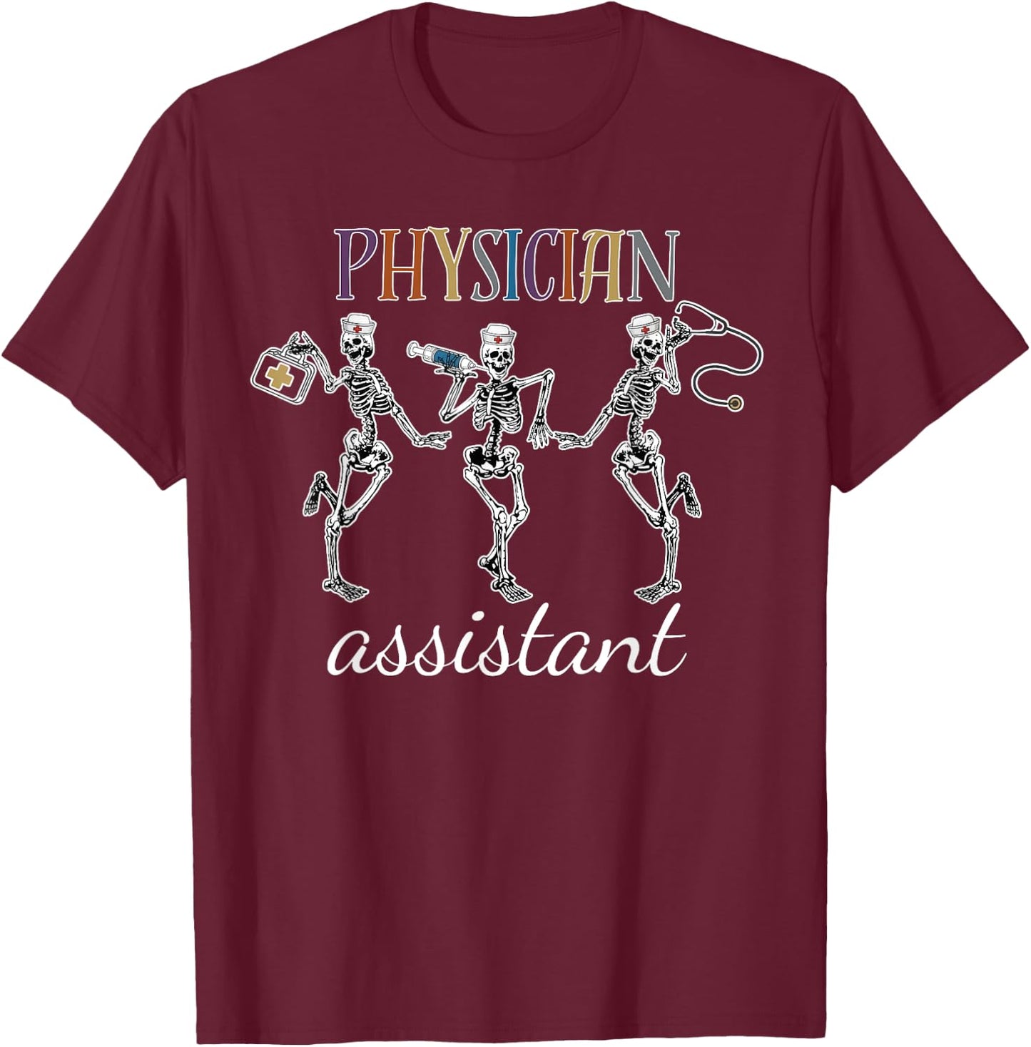 Skeleton Physician Assistant PA Student PA Doctor Graduation T-Shirt - T-Shirt | Maroon