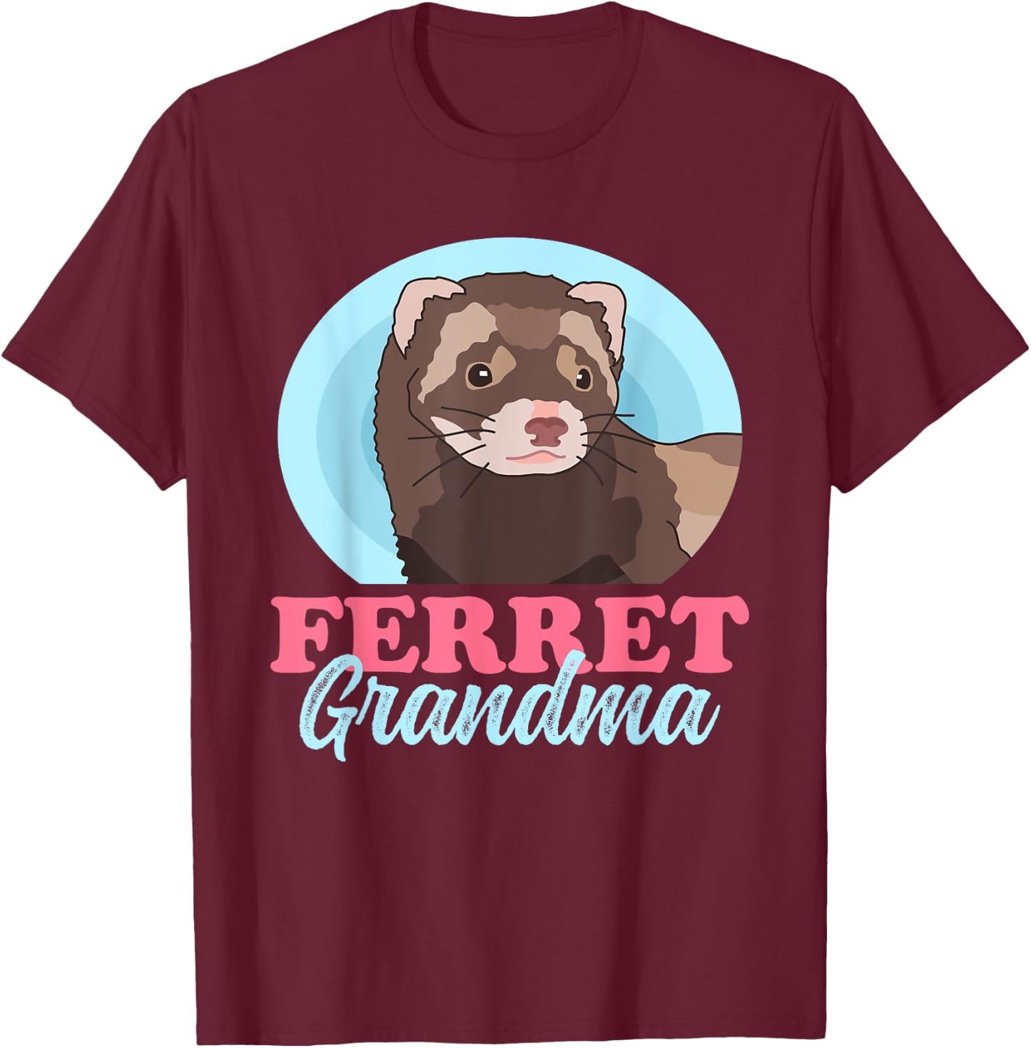 Ferret Grandma | Ferrets Owner Ferret T-Shirt - T-Shirt | Maroon