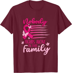 Nobody Fights Alone In This Family Pink Breast Cancer T-Shirt - T-Shirt | Maroon