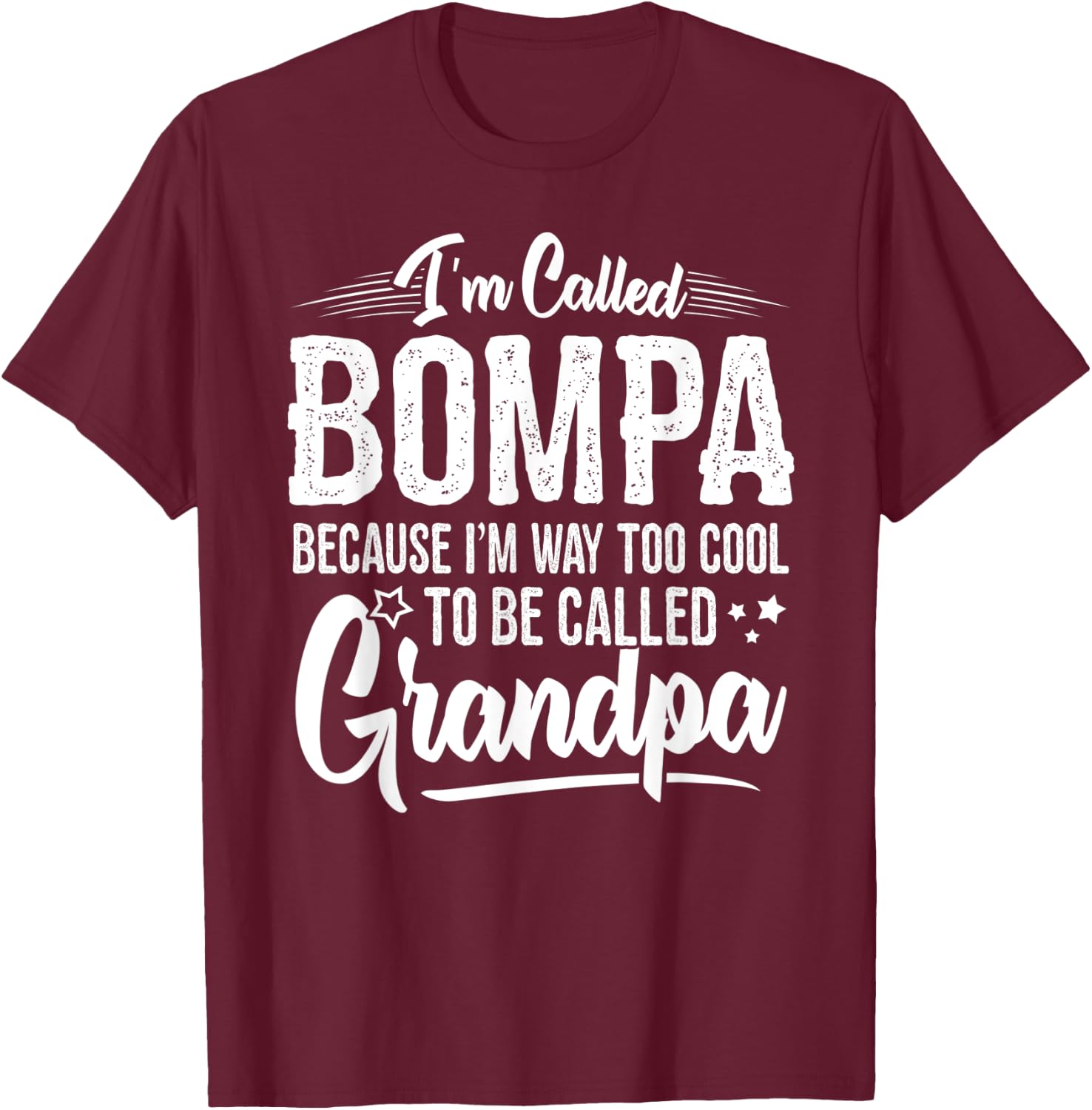 Bompa Shirt from Grandchildren Funny Grandfather Bompa T-Shirt - T-Shirt | Maroon