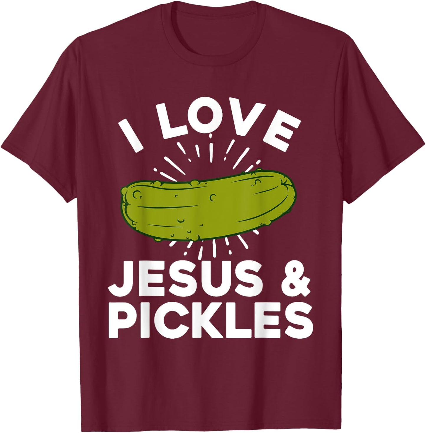 Cute Pickle Design Women Kids Jesus Pickle Lovers T-Shirt - T-Shirt | Maroon