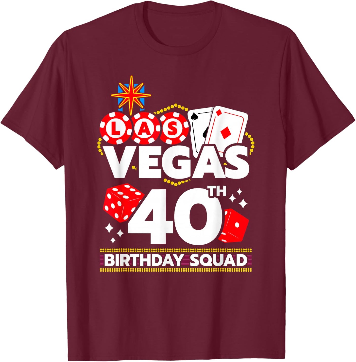 Las Vegas Birthday Party Gifts & Souvenirs Women's Black Short Sleeve 'Las Vegas 40th Birthday Squad' T-Shirt - T-Shirt | Maroon