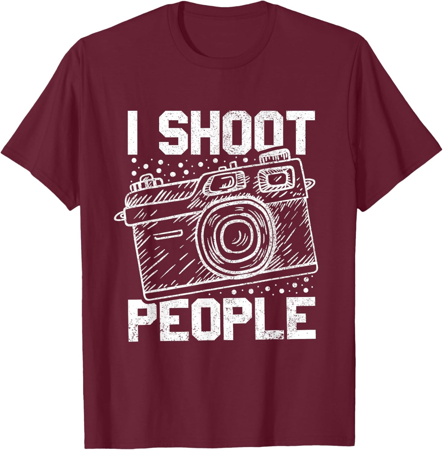 Funny "I shoot people (with a camera)" - Photography T-Shirt - T-Shirt | Maroon