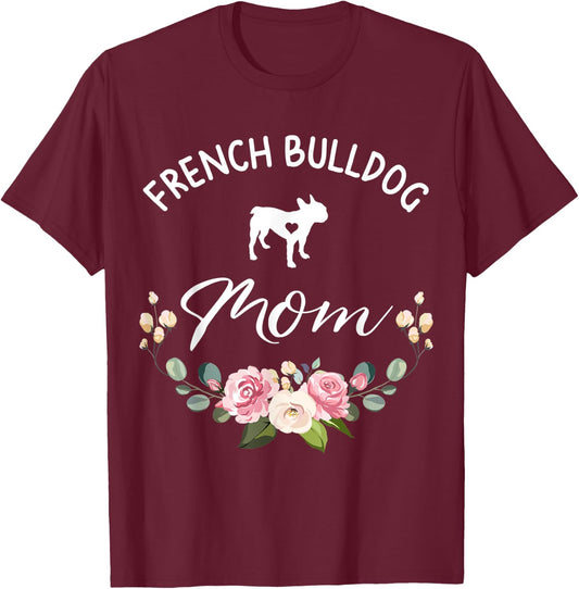 French Bulldog Dog Mom Silhouette Mother's Day Men Women T-Shirt - T-Shirt | Maroon