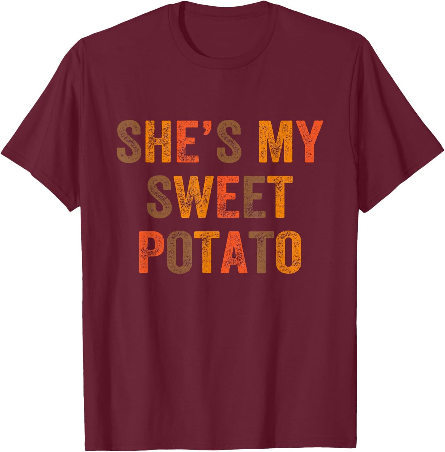 Set Couples Thanksgiving She's My Sweet Potato I Yam T-Shirt - T-Shirt | Maroon