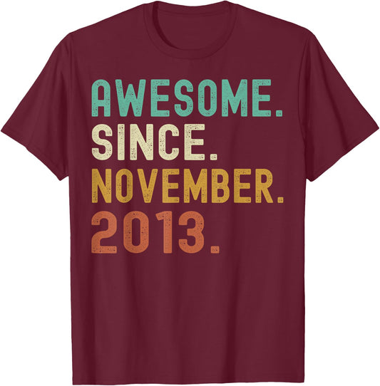 Retro Awesome Since November 2013 10th Birthday 10 Years Old T-Shirt - T-Shirt | Maroon