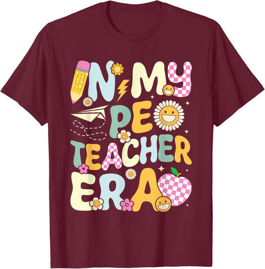 Retro In My PE Teacher Era Physical Education Groovy Women T-Shirt - T-Shirt | Maroon