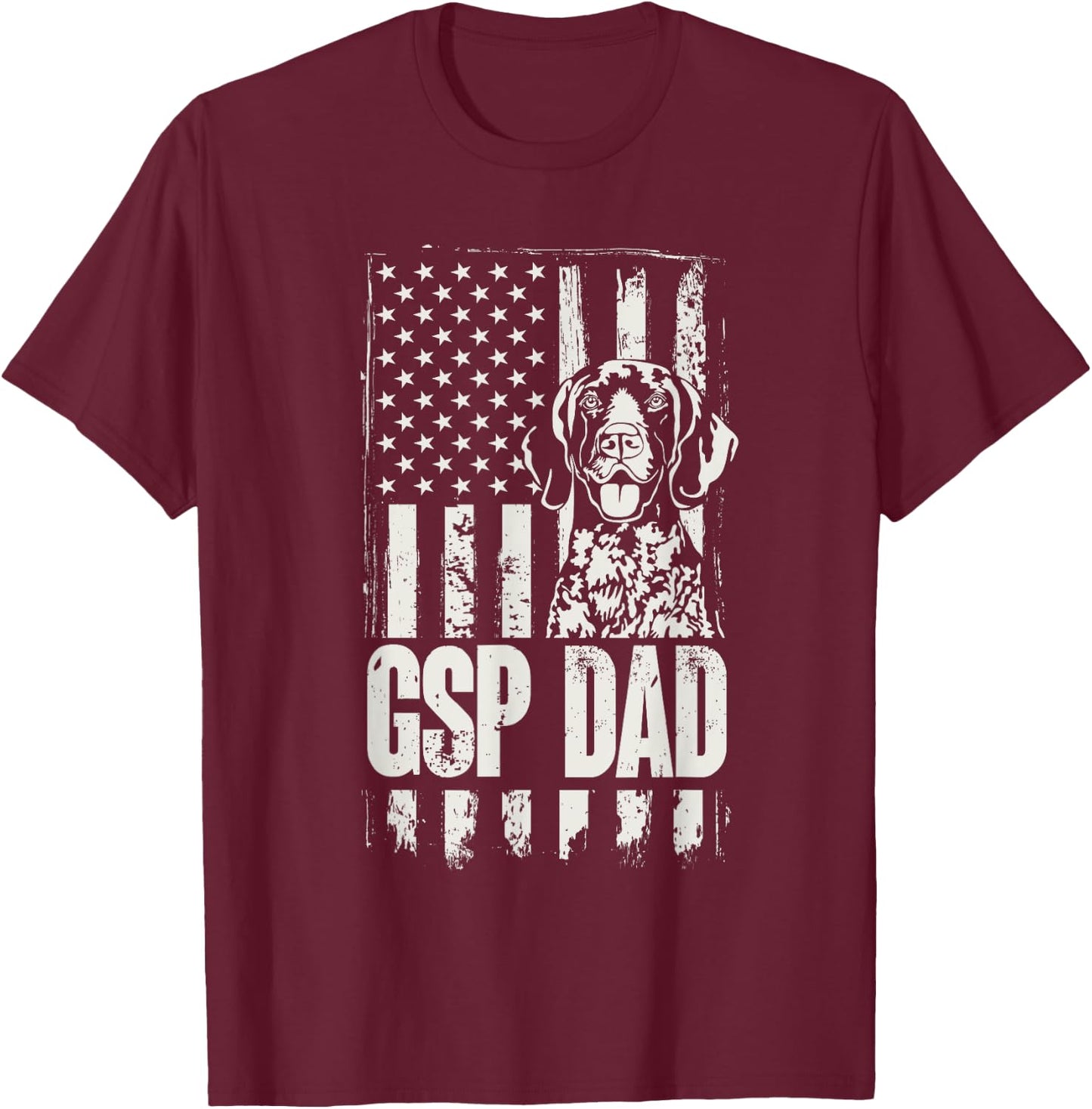 German Shorthaired Pointer GSP Dad Dog American Flag T-Shirt - T-Shirt | Maroon
