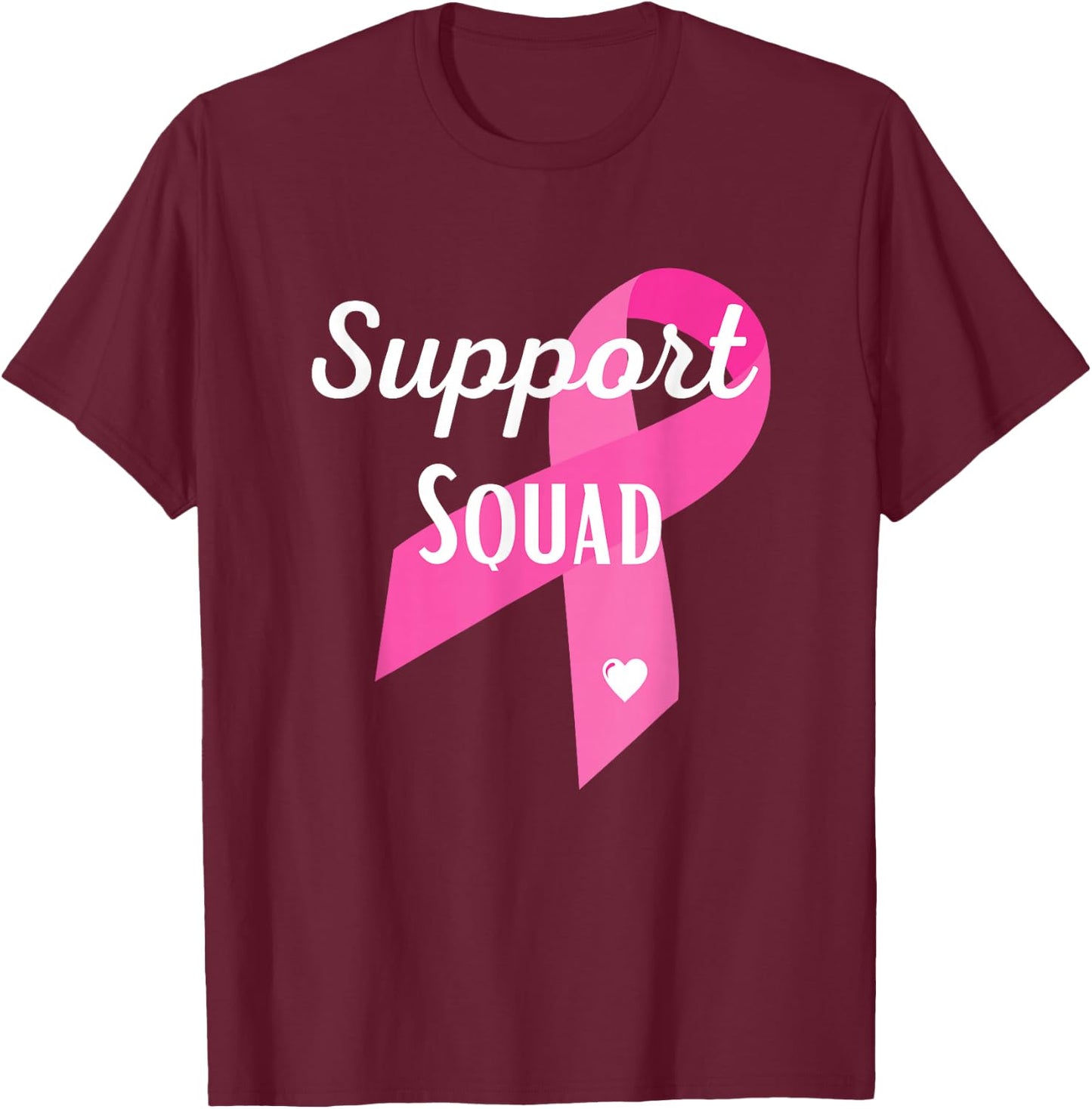 Support Squad Breast Cancer Awareness Pink Ribbon T-Shirt - T-Shirt | Maroon