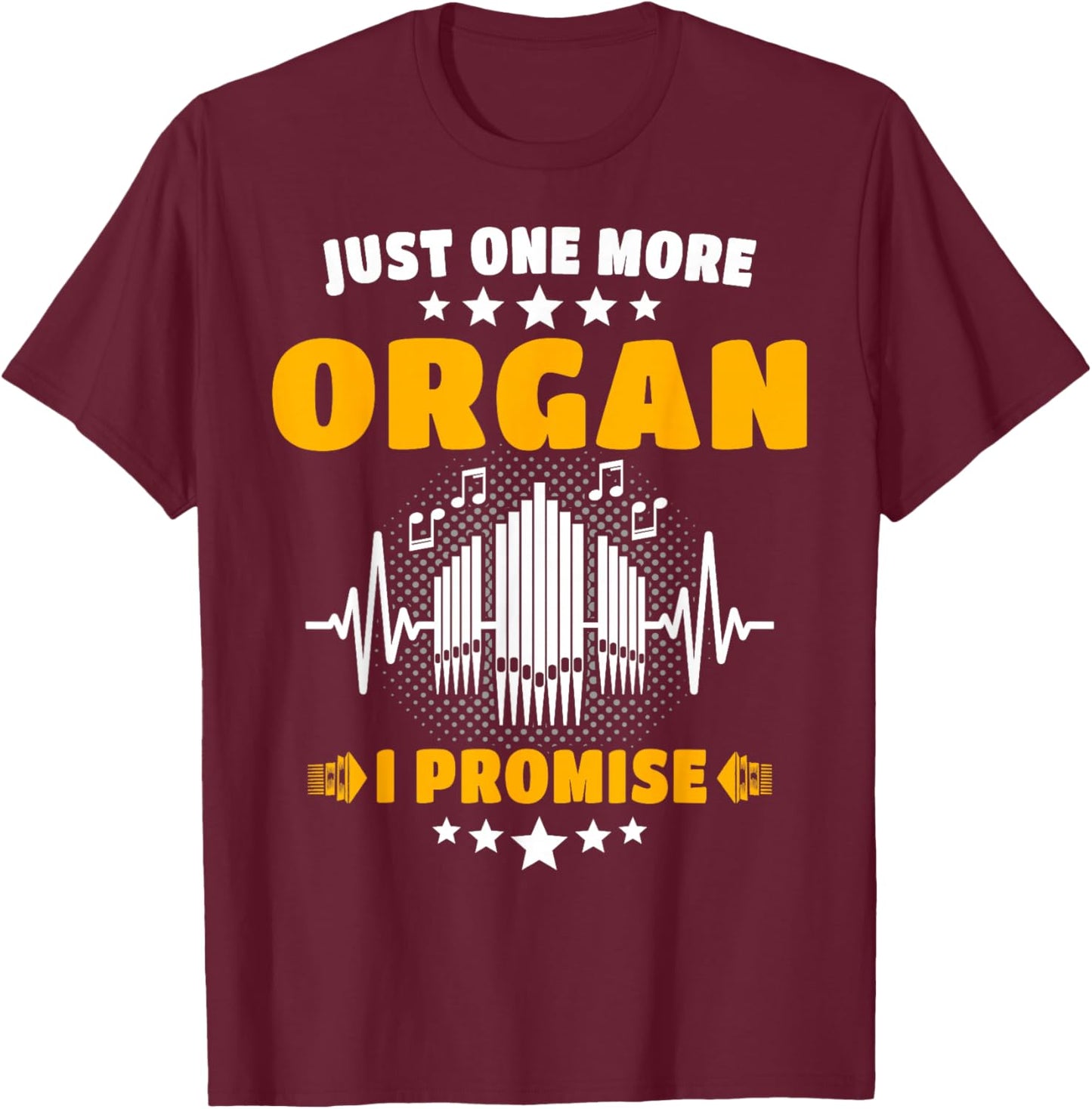 Organ Player Instrument Pipe Organist T-Shirt - T-Shirt | Maroon