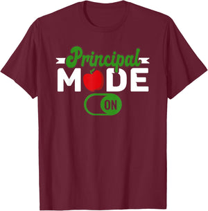 Principal Mode On School Principal T-Shirt - T-Shirt | Maroon