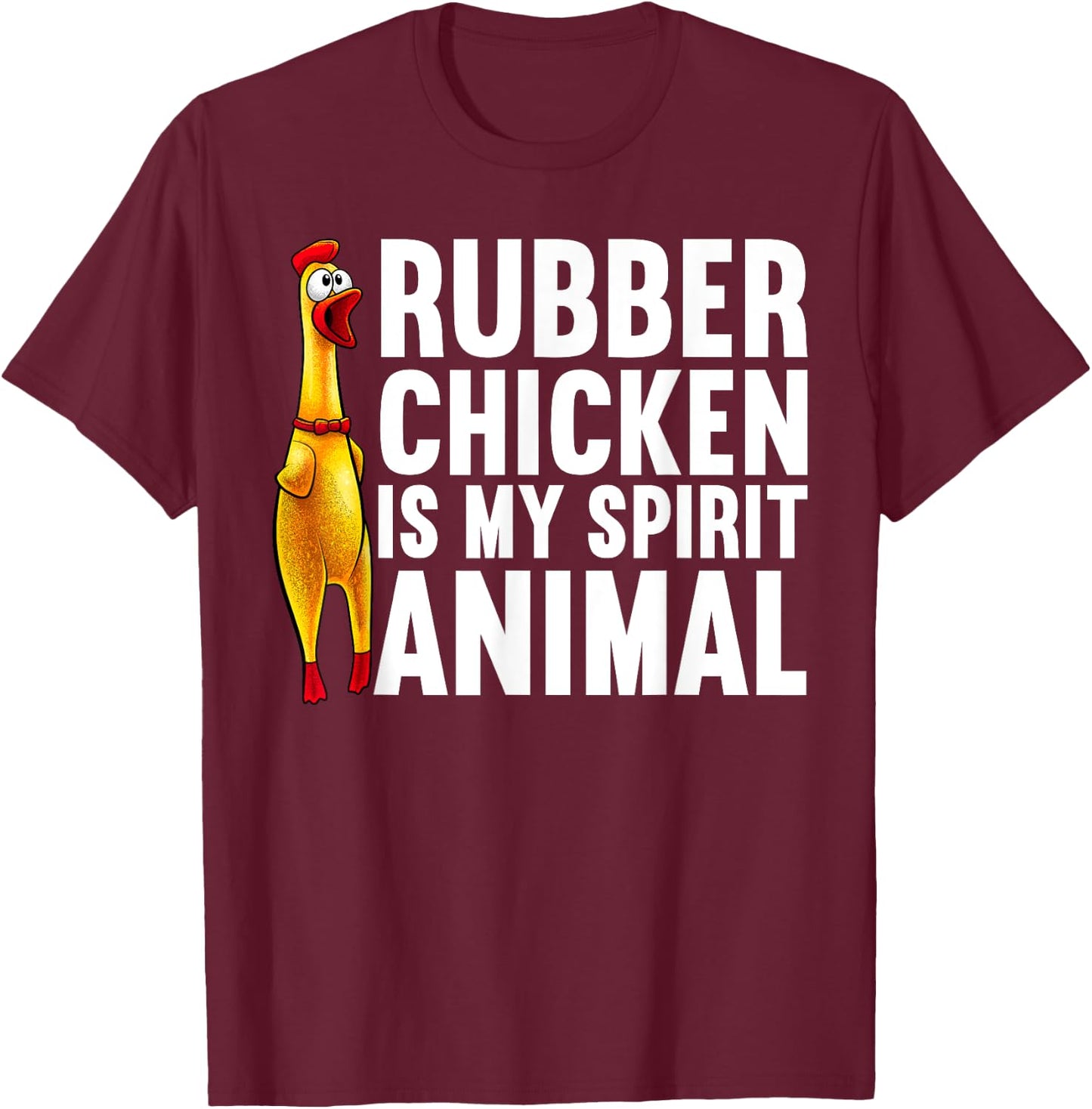 Funny Rubber Chicken Women Kids Rubber Chicken Lover T-Shirt - T-Shirt | Maroon