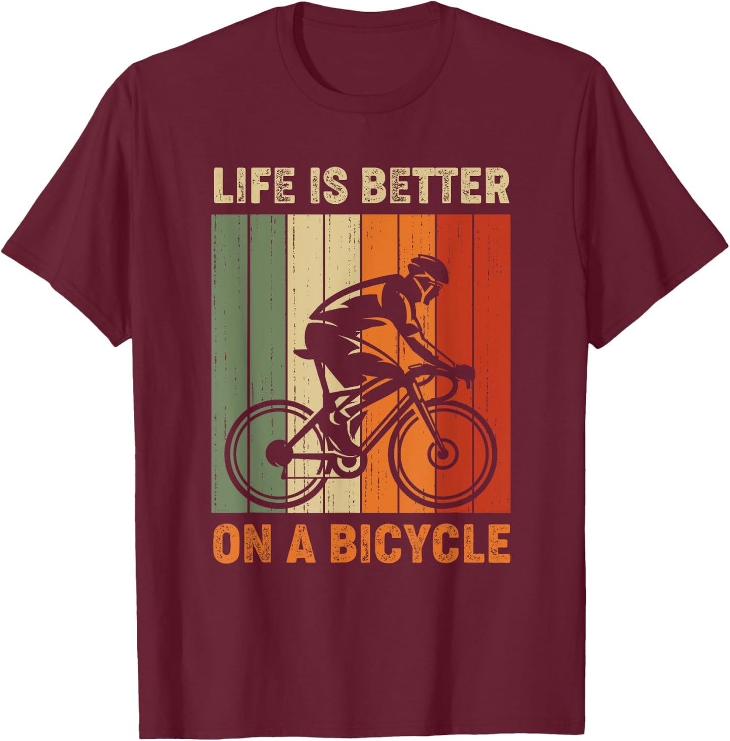 Life is better on a bicycle, cycling bike T-Shirt - T-Shirt | Maroon