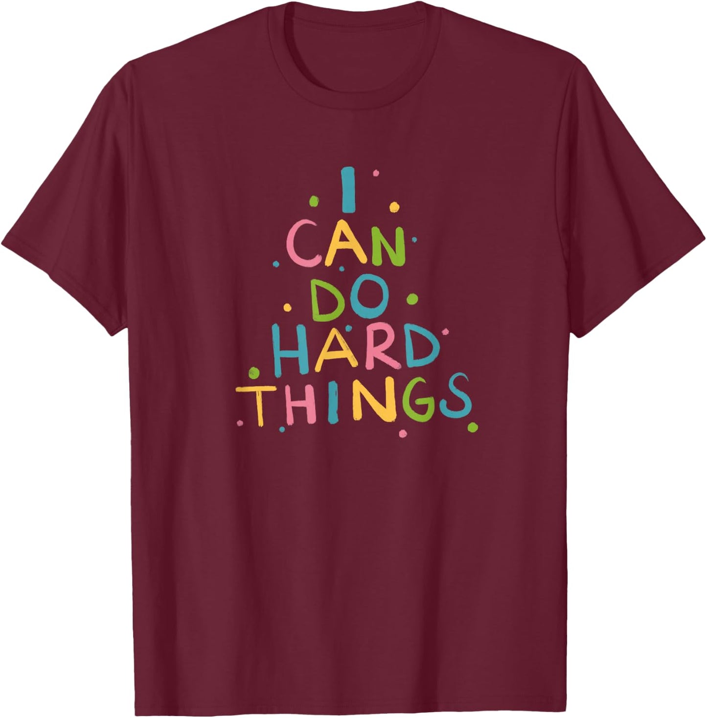 Trendy Teacher Swag I Can Do Hard Things -Adults, Kids Elementary Teacher Black Small T-Shirt - T-Shirt | Maroon