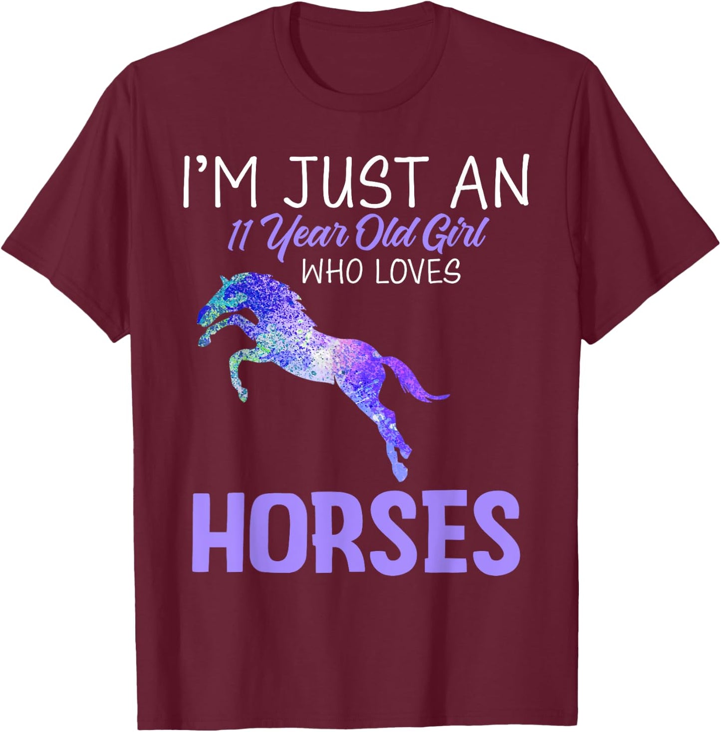 I'm an 11 Year Old Birthday Girl Who Loves Horses Tie Dye T-Shirt - T-Shirt | Maroon