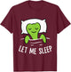 Sleeping Turtle Let Me Sleep Cute Napping Turtle T-Shirt - T-Shirt | Maroon
