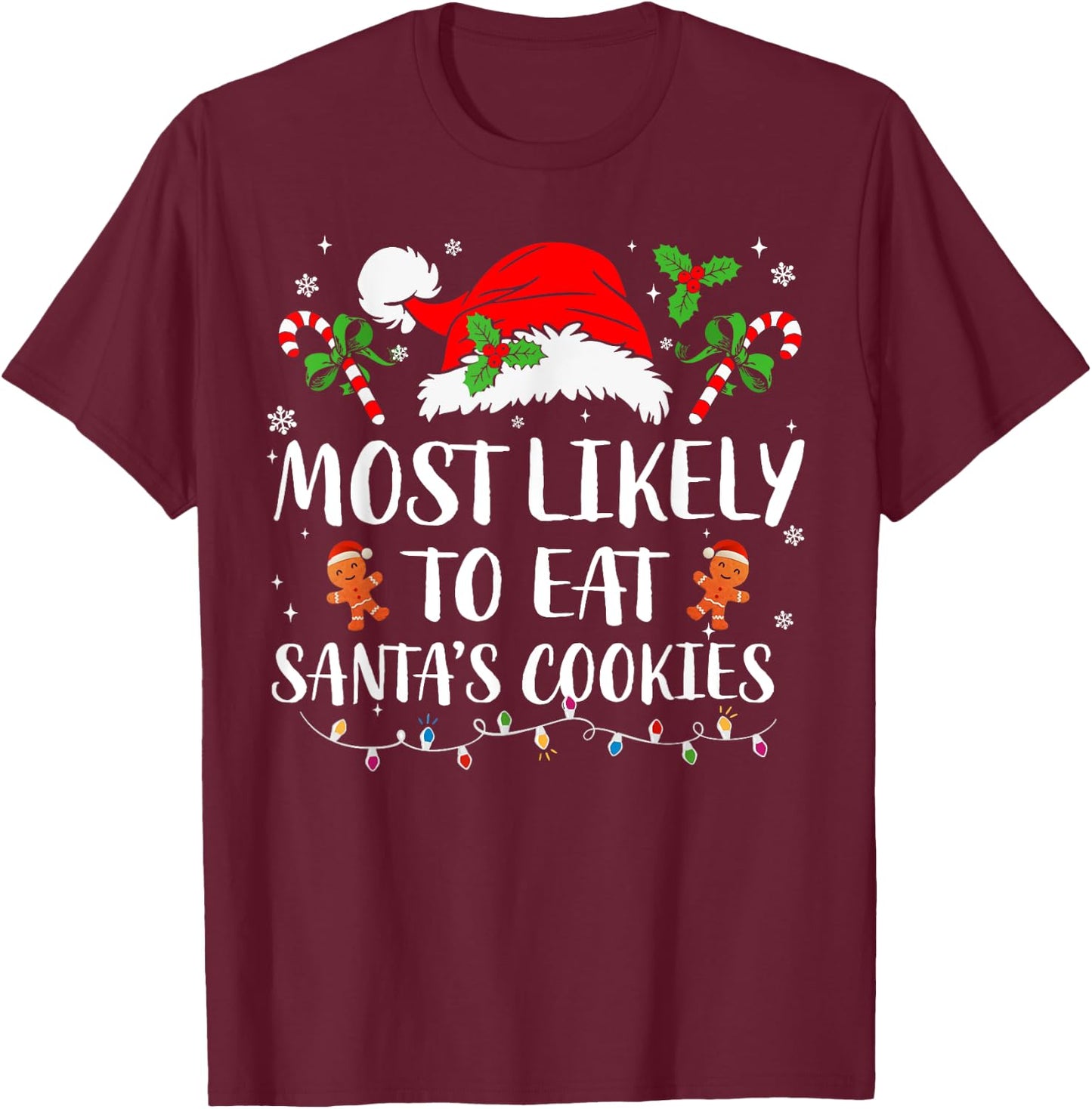 Most Likely To Eat Santa's Cookies Matching Family Pajamas T-Shirt - T-Shirt | Maroon