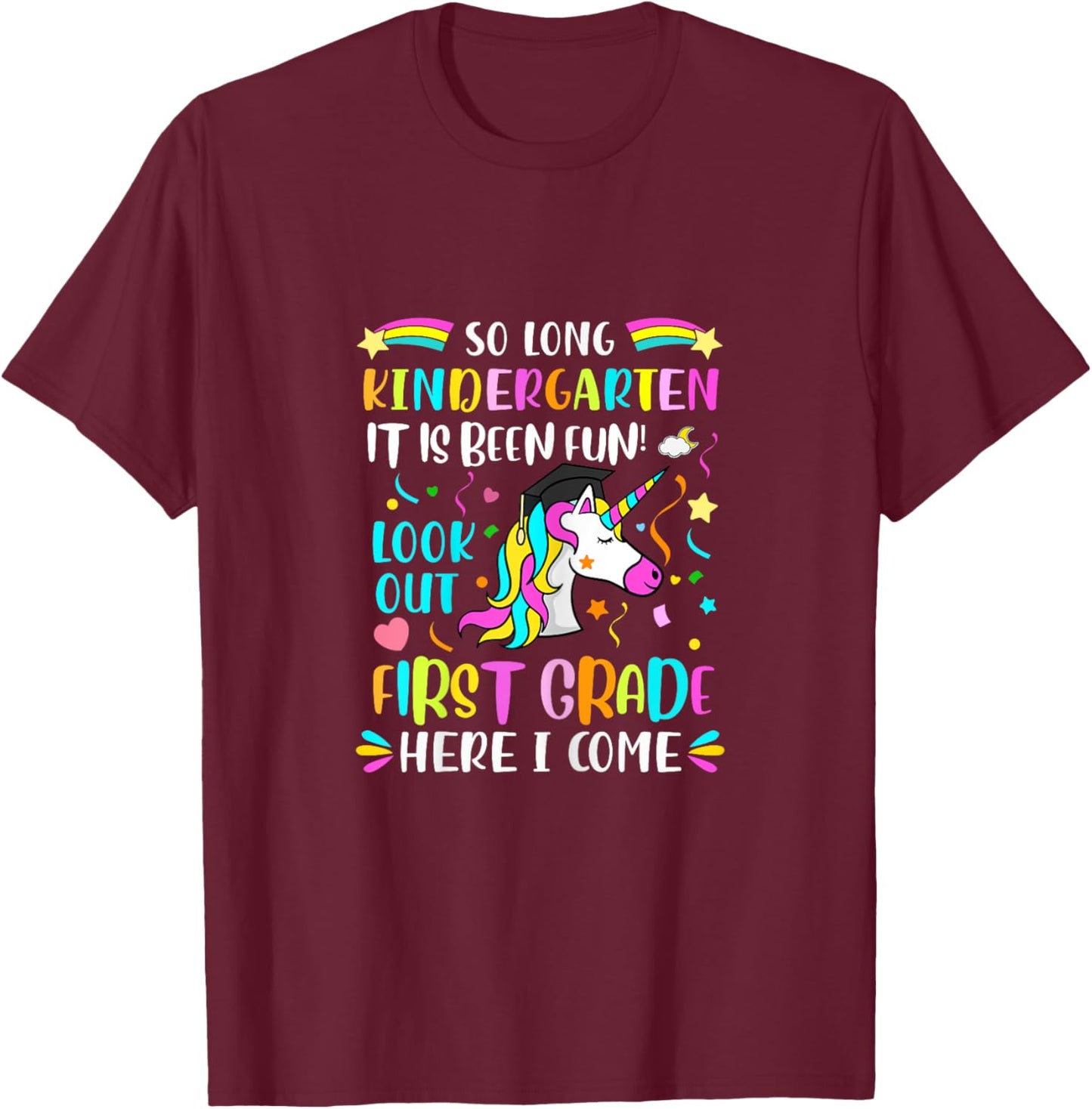 So Long Kindergarten Hello 1st Grade T-Shirt - T-Shirt | Maroon