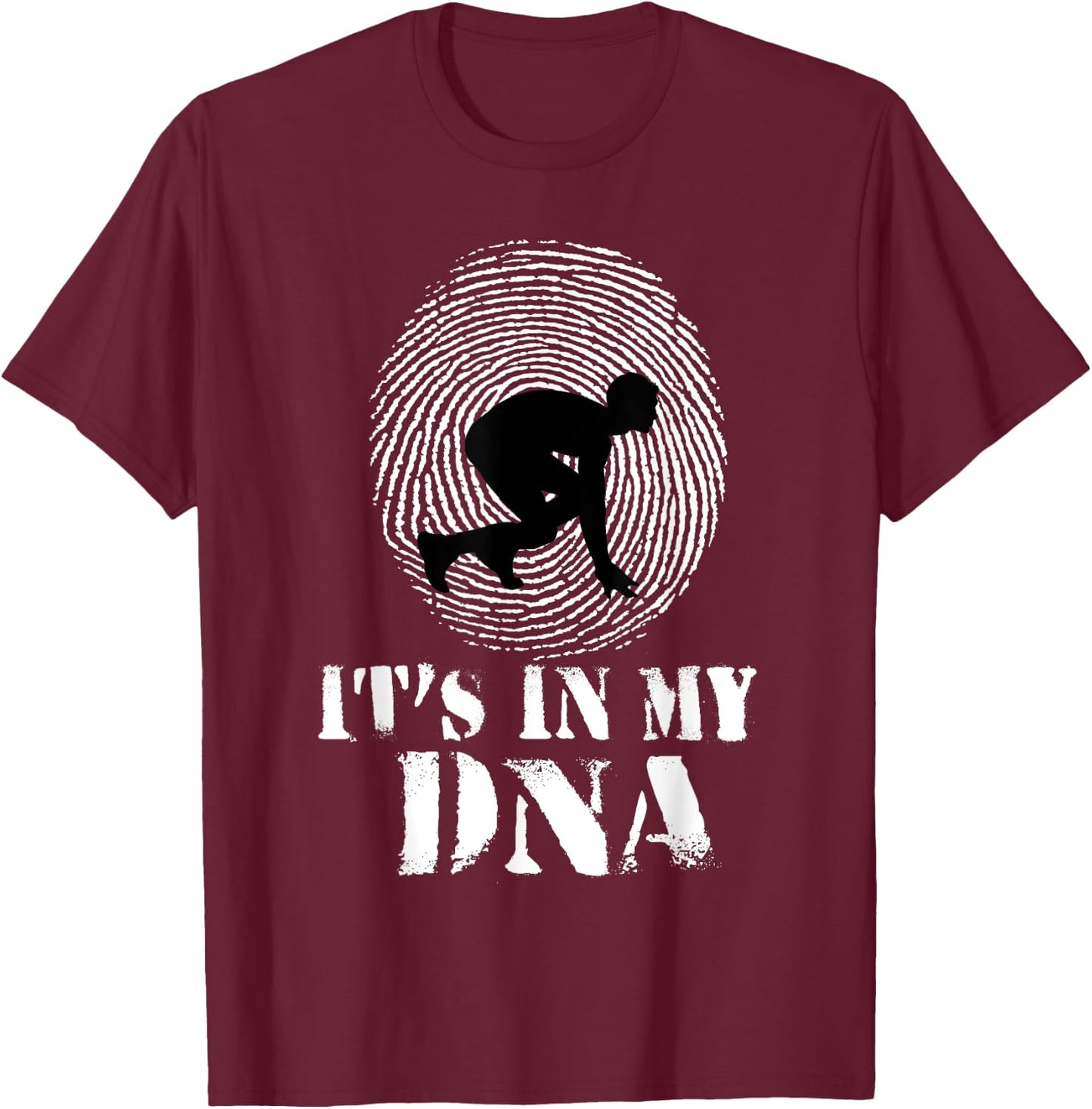 Running Sprint Track and Field It's in my DNA T-Shirt - T-Shirt | Maroon