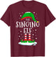 The Singing Elf Christmas Family Matching Xmas Singer Funny T-Shirt - T-Shirt | Maroon
