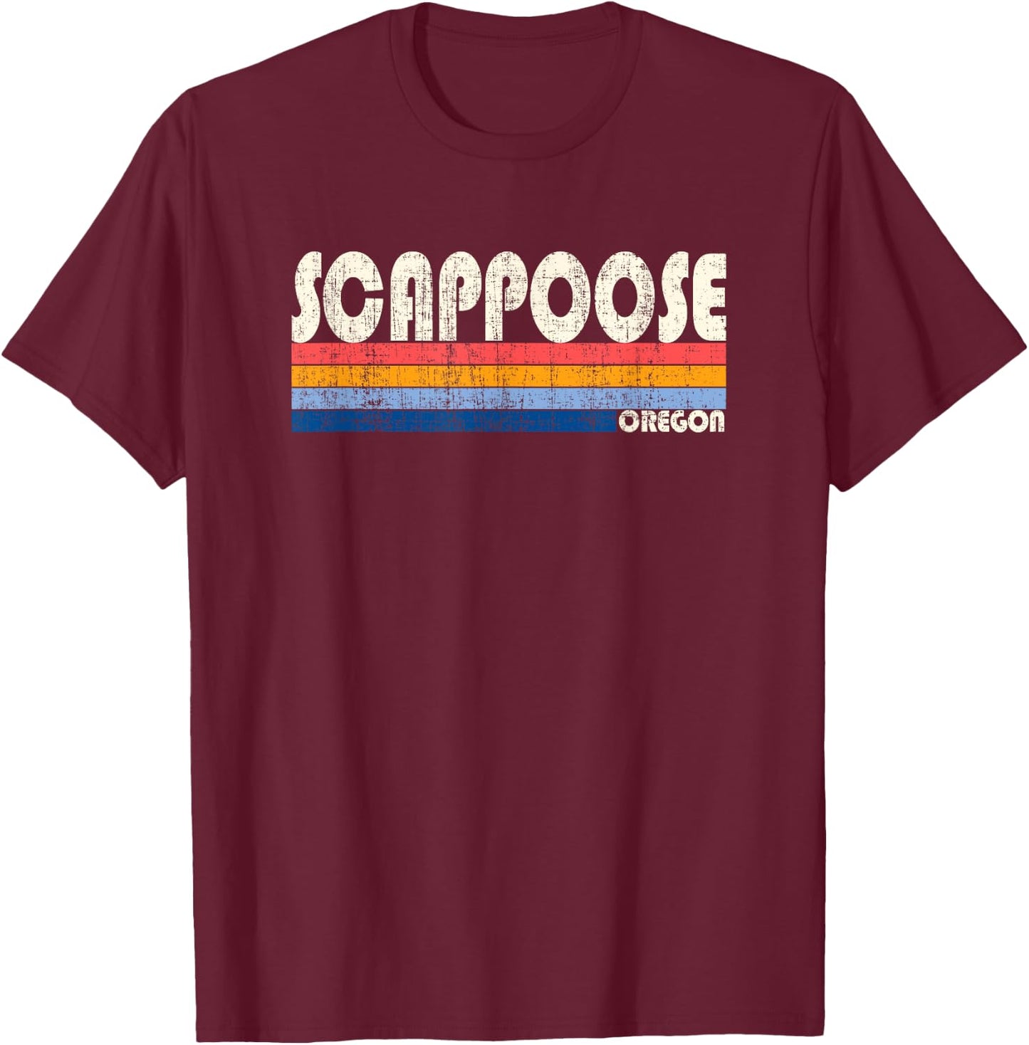 Vintage Retro 70s 80s Style Hometown of Scappoose, OR T-Shirt - T-Shirt | Maroon