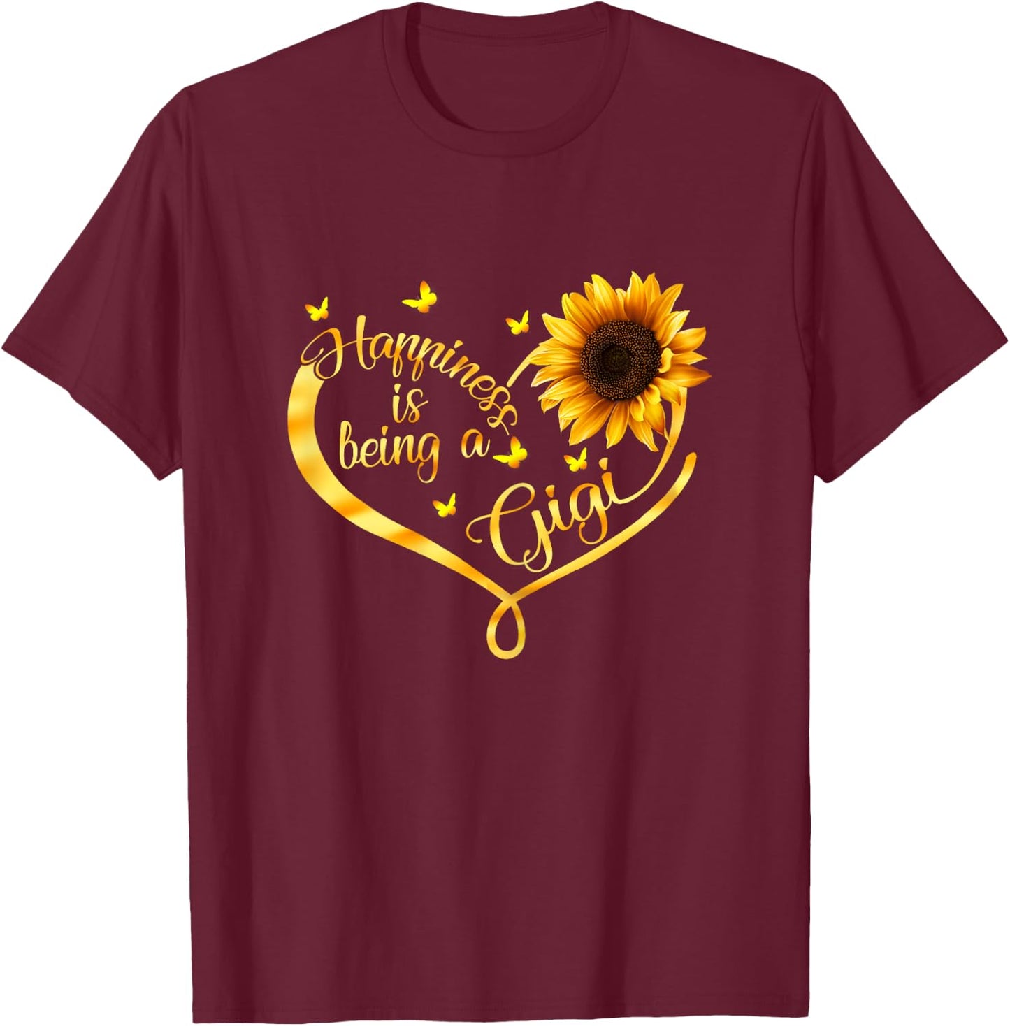 Happiness Is Being A Gigi Sunflower Mother's Day Grandma T-Shirt - T-Shirt | Maroon