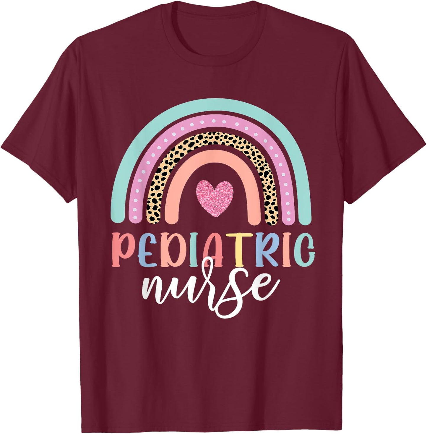 Cute Pediatric Nure Peds Nurse Nursing School Team Rainbow T-Shirt - T-Shirt | Maroon