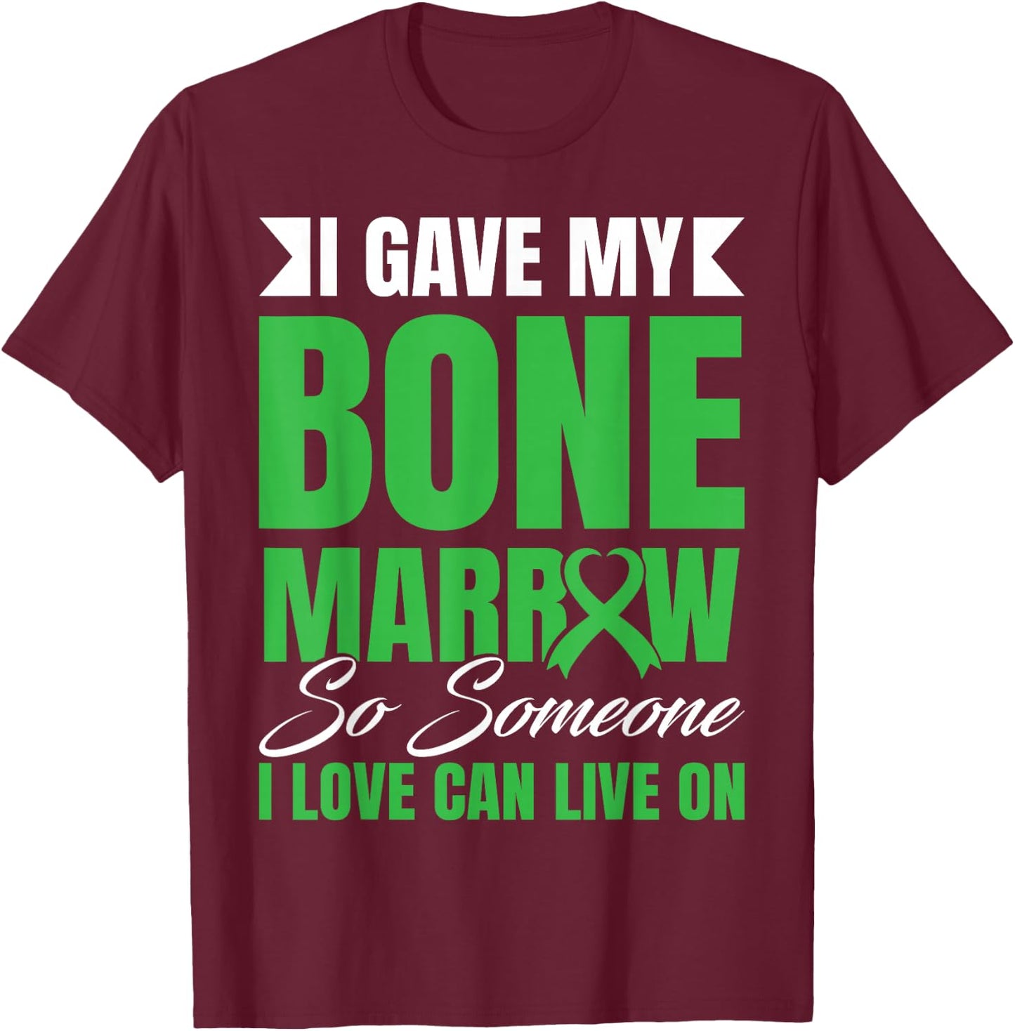 Bone Marrow Transplant Warrior Bone Marrow Cancer Donation T-Shirt - T-Shirt | Maroon