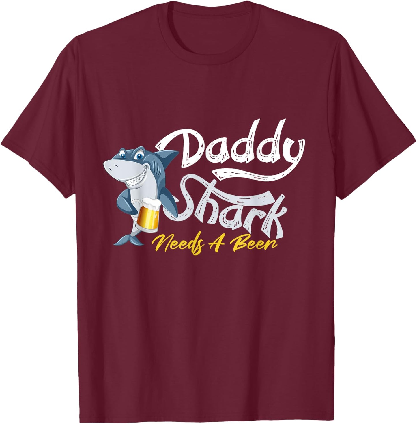 Daddy Shark Needs A Beer Funny T-Shirt - T-Shirt | Maroon